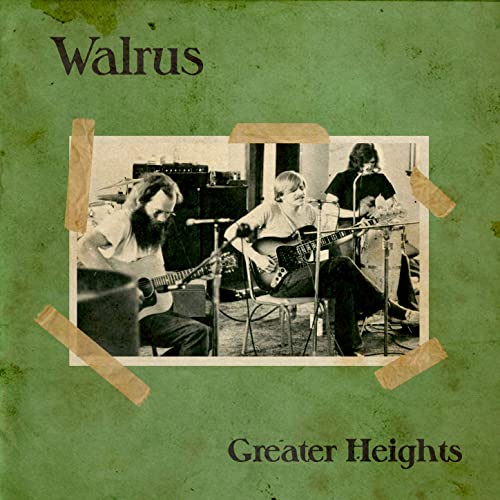 Walrus - "Greater Heights"